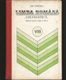 Cumpara ieftin GRAMATICĂ, MANUAL LIMBA ROM&Acirc;NĂ PENTRU CLASA A VIII-A - ION POPESCU, Clasa 8, Limba Romana