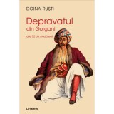 Depravatul din Gorgani. Alte 52 de ciudatenii, Doina Rusti, Litera