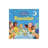 First Festivals: Ramadan: A Lift-The-Flap Book