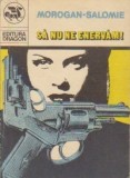 Morogan Salomie - Sa nu ne enervam !