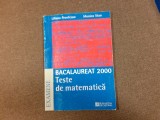 Liliana Preoteasa - Teste de matematica. Bacalaureat 2000