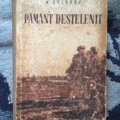 k2 PAMANT DESTELENIT - M. SOLOHOV (volumul 1)