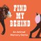 Find My Behind: An Animal Memory Game