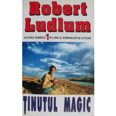 Tinutul magic &ndash; Robert Ludlum