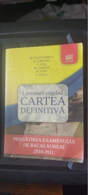 LITERATURA ROMANA CARTEA DEFINITIVA PREGATIREA EXAMENULUI DE BACALAUREAT PAICU foto