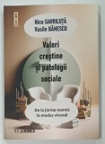 VALORI CRESTINE SI PATOLOGII SOCIALE de NICU GAVRILUTA si VASILE BANESCU , 2025
