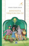 Cumpara ieftin Minunatul Vrajitor Din Oz, Lyman Frank Baum - Editura DPH