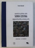 UCENICIE PRINTRE ARTE - SORIN COSTINA - / APPRENTICESHIP AMONG ARTS de ERWIN KESSLER , 2017