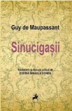 Sinucigasii - Guy de Maupassant - Roman Beletristica