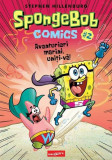 Aventurieri marini, uniți-vă! SpongeBob Comics (Vol. 2) - Hardcover - Stephen Hillenburg - Grafic Art, 2024