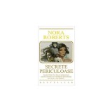 Secrete periculoase - Paperback brosat - Nora Roberts - Miron