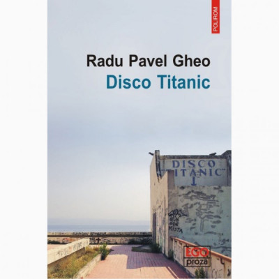 Disco Titanic - Radu Pavel Gheo foto
