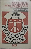The Grand Biological Clock - V.M. Dilman (Carte in Engleza) - Stare Buna/Foarte Buna