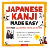 Japanese Kanji Made Easy: (Jlpt Levels N5 - N2) Learn 1,000 Kanji and Kana the Fun and Easy Way (Includes Audio CD) [With CD (Audio)]