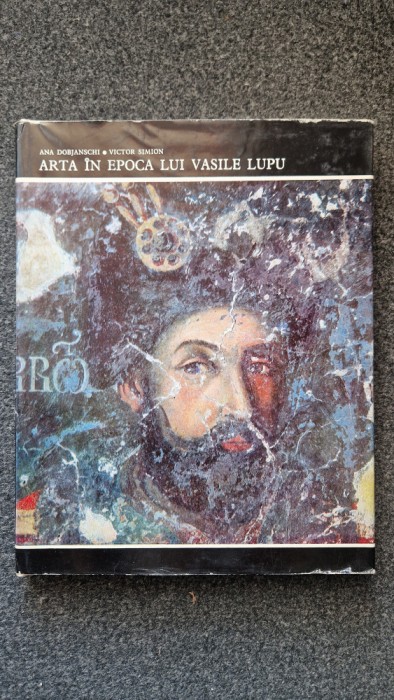 ARTA IN EPOCA LUI VASILE LUPU - Dobjanschi, Simon