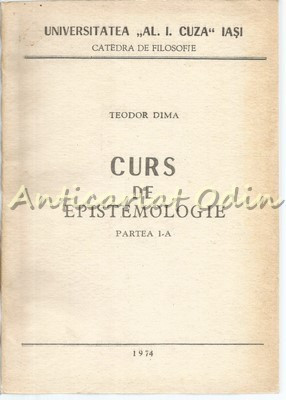 Curs De Epistemologie - Teodor Dima