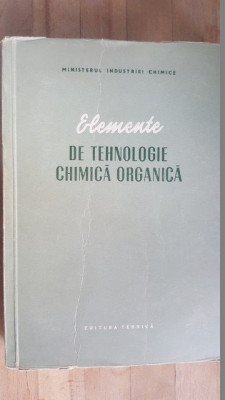 Elemente de tehnologie chimica organica foto