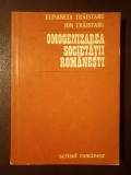 Elisabeta Trăistaru; Ion Trăistaru - Omogenizarea societății rom&acirc;nești