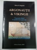 ARGONAUTII &amp; VIKINGII - Silviu N Dragomir