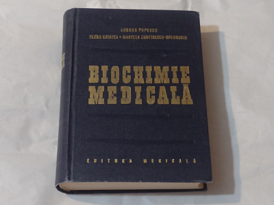 AURORA POPESCU \ ELENA CRISTEA - BIOCHIMIE MEDICALA foto