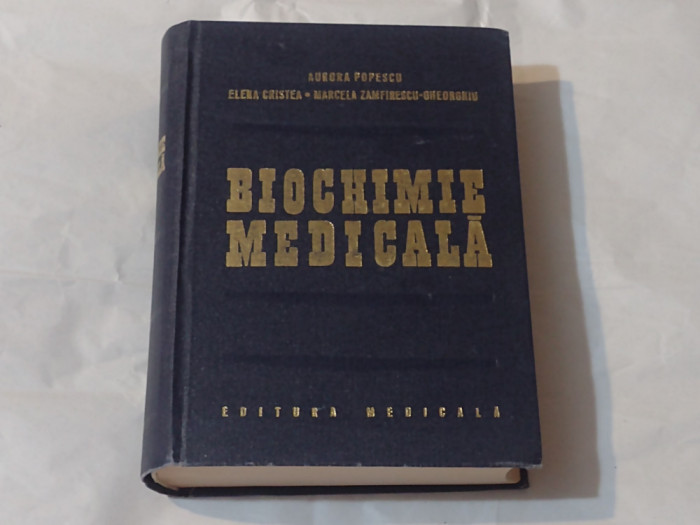 AURORA POPESCU \ ELENA CRISTEA - BIOCHIMIE MEDICALA