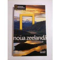 NOUA ZEELANDA - NATIONAL GEOGRAPHIC TRAVELER - Editura Adevarul