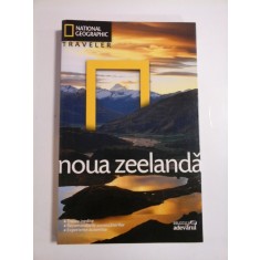 NOUA ZEELANDA - NATIONAL GEOGRAPHIC TRAVELER - Editura Adevarul