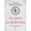 21 lecke a 21. sz&aacute;zadra - puha k&ouml;t&eacute;s - Yuval Noah Harari