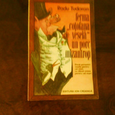 Radu Tudoran Ferma Cotofana vesela. Un porc mizantrop