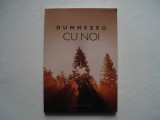 Dumnezeu cu noi - Ellen G. White, 2014, Alta editura