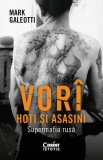 Cumpara ieftin Vor&icirc;: Hoți și asasini. Supermafia rusă, Corint