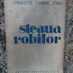 STEAUA ROBILOR - HENRIETTE YVONNE STAHL