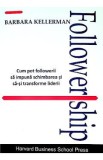 Followership - Barbara Kellerman