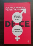 De ce bărbații au nevoie de sex iar femeile de dragoste? - Allan Pease, Barbara Pease