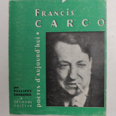 FRANCIS CARCO , une etude par PHILIPPE CHABANEIX , 1965