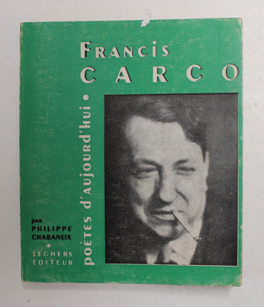 FRANCIS CARCO , une etude par PHILIPPE CHABANEIX , 1965