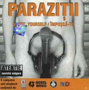 CD Paraziții &amp;lrm;&amp;ndash; Shoot Yourself / &amp;Icirc;mpușcă-te, original foto