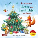 Maxi Pixi 455: Die sch&ouml;nsten Lieder und Geschichten zum Advent