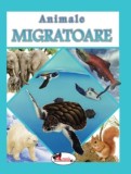 Animale migratoare - Editura Aramis