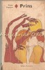 Prins - Petru Popescu, Editura Eminescu, 1971, Roman de Dragoste, Beletristica, 462 Pagini