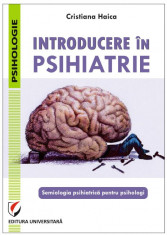 Introducere in psihiatrie. Semiologia psihiatrica pentru psihologi foto