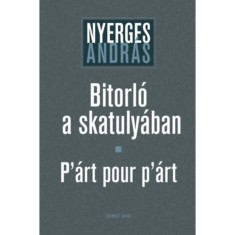 Bitorl&oacute; a skatuly&aacute;ban - P&#039;&aacute;rt pour p&#039;&aacute;rt - Nyerges Andr&aacute;s