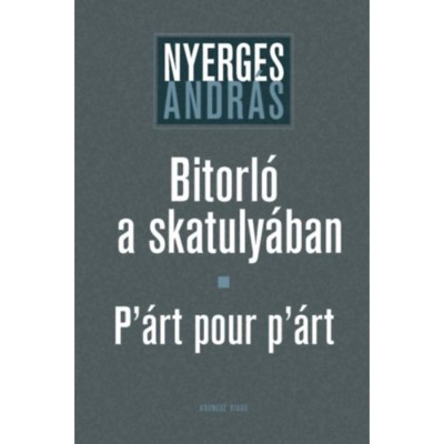 Bitorl&amp;oacute; a skatuly&amp;aacute;ban - P&amp;#039;&amp;aacute;rt pour p&amp;#039;&amp;aacute;rt - Nyerges Andr&amp;aacute;s foto
