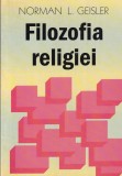 Filozofia Religiei - Norman L. Geisler, 1999, 453 pagini - Carte Religioasa
