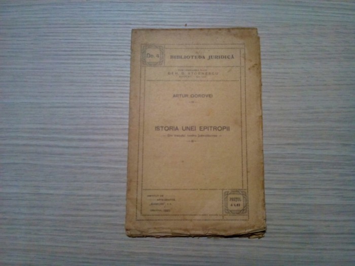 ISTORIA UNEI EPITROPII - Artur Gorovei - Biblioteca Juridica No.4, 1920, 18 p.