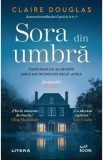 Sora din umbra - Claire Douglas