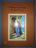 &Icirc;ndrumător Spiritual Dumitru Lucaci, Editura Serafica, 2006, Carte Creștinism, Coperta Broșată