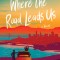 Where the Road Leads Us
