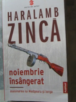HARALAMB ZINCA - NOIEMBRIE INSANGERAT foto