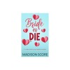 Bride or Die